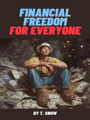 cover image of Financial Freedom For Everyone
